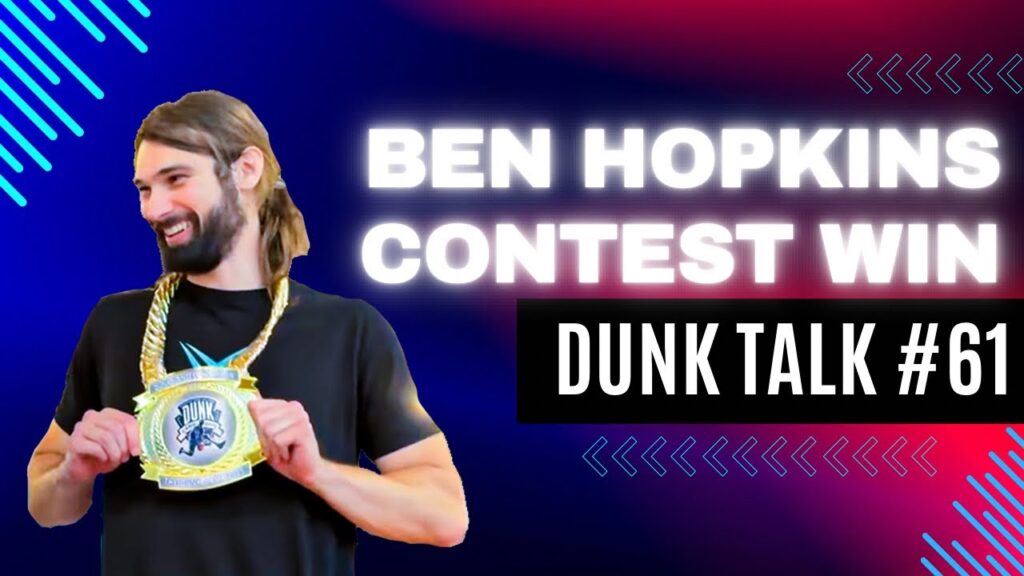 He Sacrificed His Knee to Win a Dunk Contest — Ben Hopkins’ Story. Dunk Talk Podcast episode 61 YouTube thumbnail.