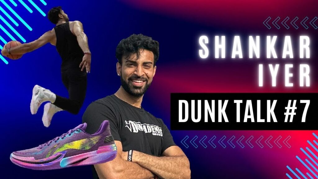 What Are the Best Shoes for Dunking? Shankar Iyer Breaks It Down. Dunk Talk Podcast episode 7 YouTube thumbnail.