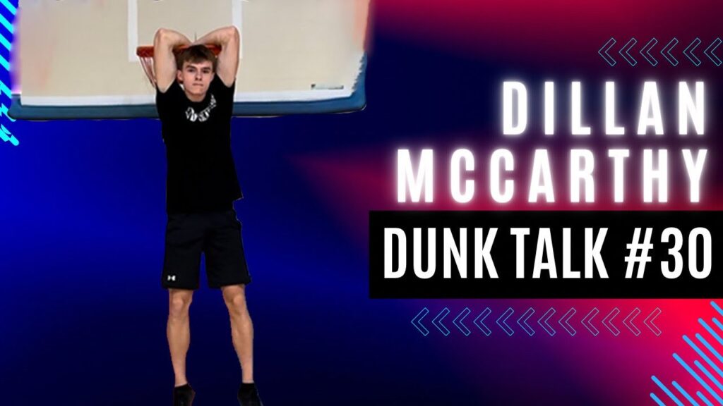 How Dillan McCarthy Maintains a 49-Inch Vertical Jumping 7 Days a Week. Dunk Talk Podcast episode 30 YouTube thumbnail.
