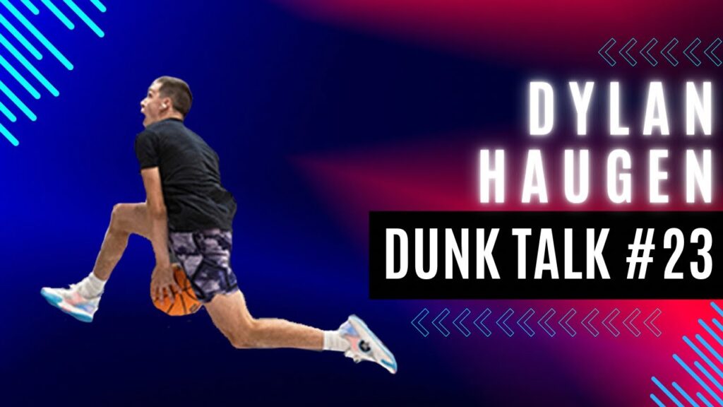 How Dylan Haugen Went from a 37.5 to a 41.5-Inch Vertical in One Year. Dunk Talk Podcast episode 23 YouTube thumbnail.