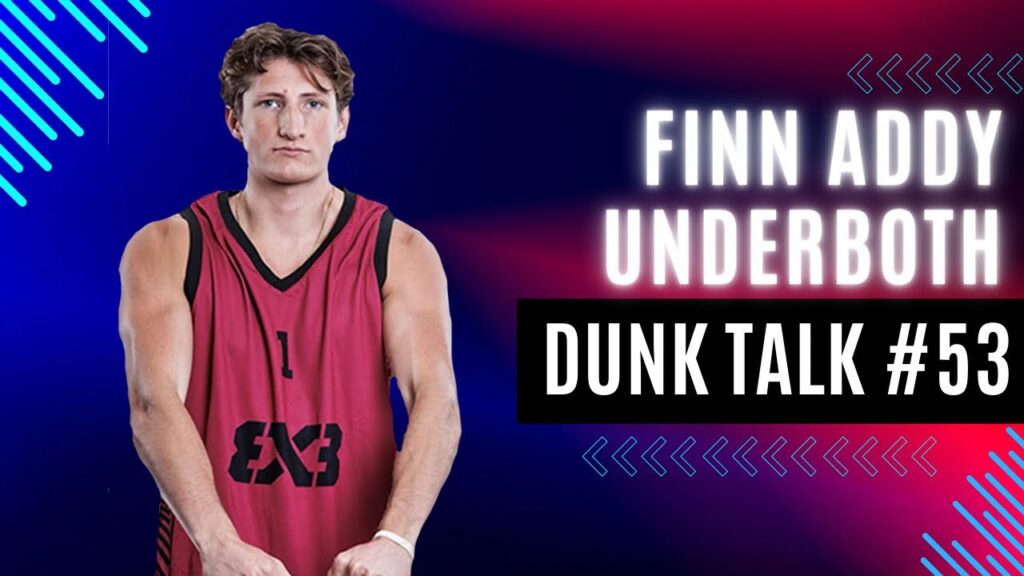 How 6’1″ Finn Addy Hit His First Underboth Dunk. Dunk Talk Podcast episode 53 YouTube thumbnail.