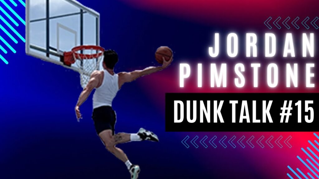What Jordan Pimstone Did to Test a 45-Inch Vertical. Dunk Talk Podcast episode 15 YouTube thumbnail.